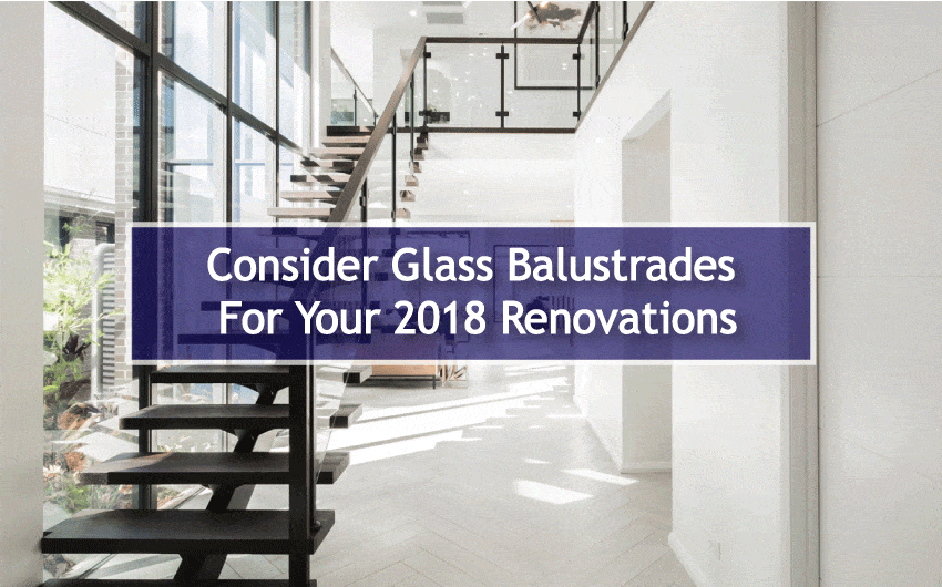 Consider-Glass-Balustrades-for-Your-2018-Renovations