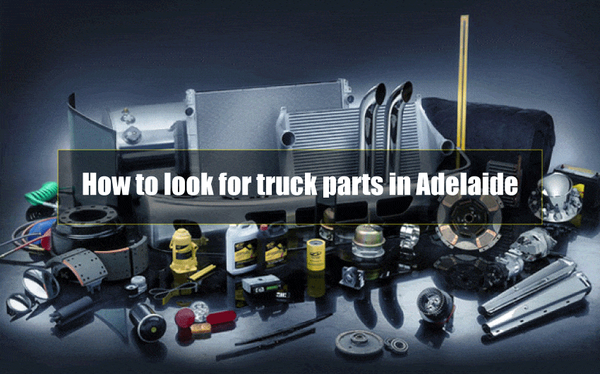 How-to-look-for-truck-parts-in-Adelaide